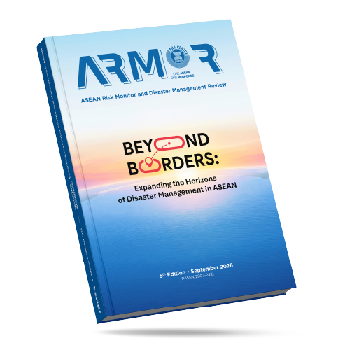 ARMOR 5th Edition - Beyond Borders: Expanding the Horizons of Disaster Management in ASEAN
